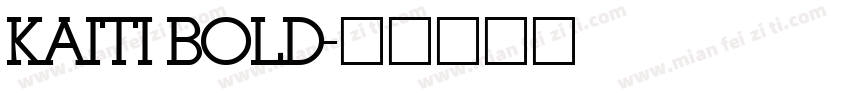 KAITI BOLD字体转换